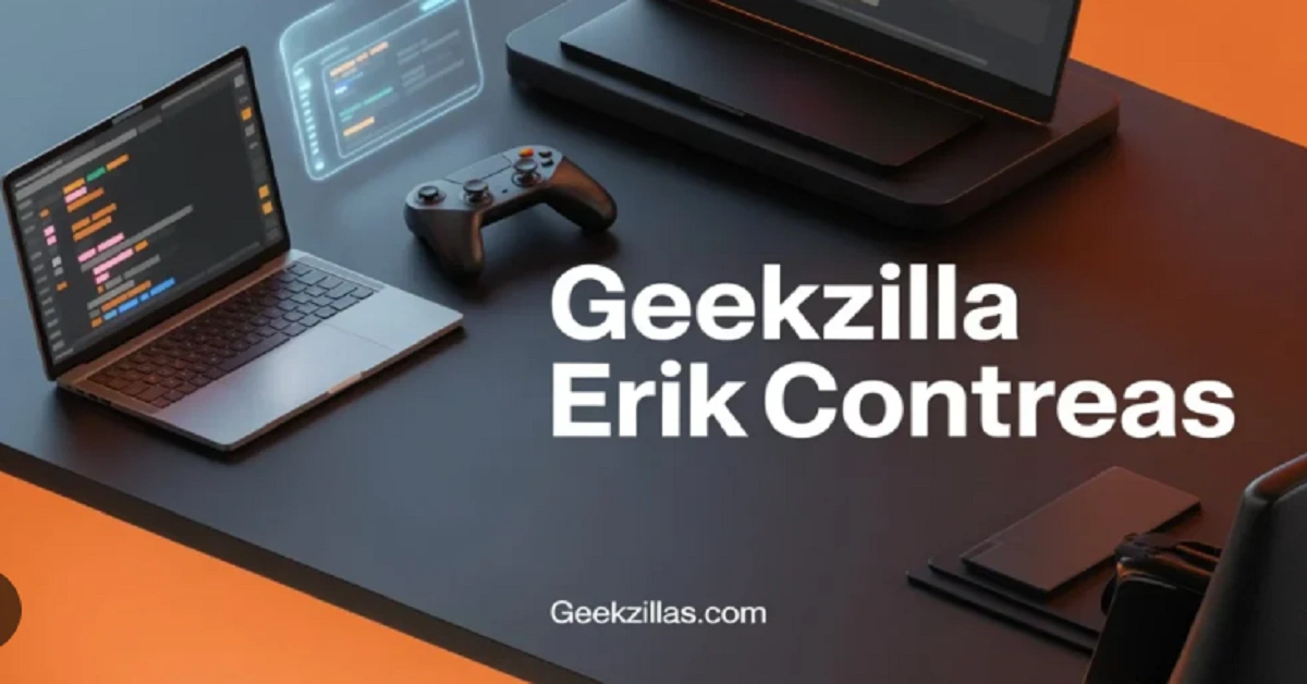 Geekzilla Erik Contreas